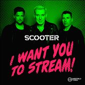 I Want You to Stream!