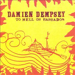 lataa albumi Damien Dempsey - To Hell Or Barbados