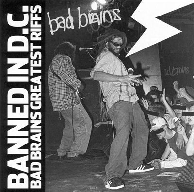 Banned in DC: Bad Brains' Greatest Riffs