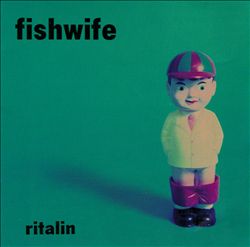 descargar álbum Fishwife - Ritalin