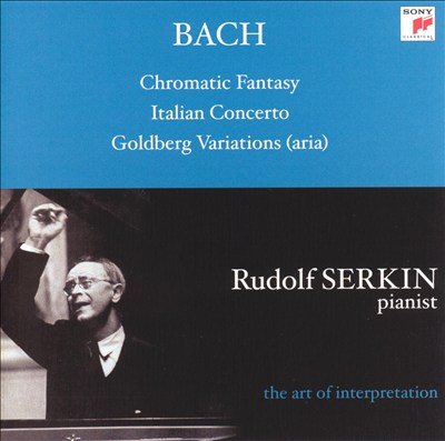 Bach: Chromatic Fantasy; Italian Concerto; Goldberg Variations (Aria)
