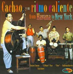 last ned album Cachao Y Su Ritmo Caliente - From Havana To New York