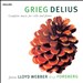 Grieg, Delius: Complete Music for Cello and Piano