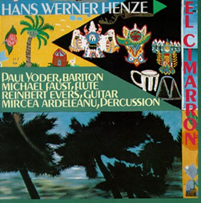Hans Werner Henze: El Cimmarón