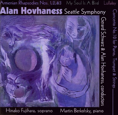 Hovhaness: Armenian Rhapsodies 1, 2 & 3; Symphony No. 38; Concerto No. 10