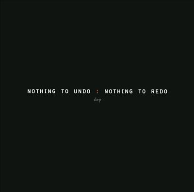 Nothing to Undo: Nothing to Redo