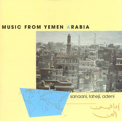 Sanaani Laheji Adeni: Music from Yemen Arabia