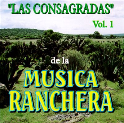 Las Consagradas De La Musica Ranchera