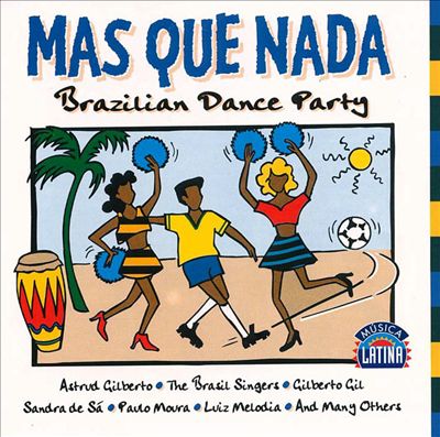 Mas Que Nada: Brazilian Dance Party