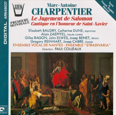 Marc-Antoine Charpentier: Judicium Salomonis, H. 422; In Honorem Sancti Xaverii Canticum, H. 355
