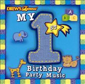 Drew's Famous My 1st Birthday Party Music, Vol. 1
