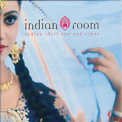 Indian Room: Indian Chill Out and Vibes