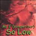 So Low