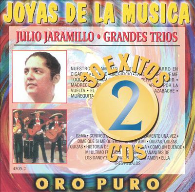 Joyas de la Musica: 30 Exitos Julio Jaramillo and Grandes Trios