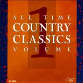 All-Time Country Classics, Vol. 1