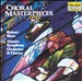 Choral Masterpieces