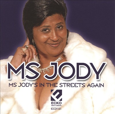 Ms. Jody's in the Streets Again