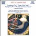 Karol Szymanowski: Symphonies Nos. 3 ("Song of the Night") & 4 ("Symphonie Concertante"); Concert Overture