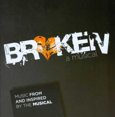 Broken, musical play