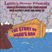 Lottie's House Presents Bible Stories for Children