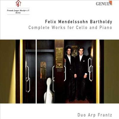 Mendelssohn Bartholdy: Complete Works for Cello & Piano