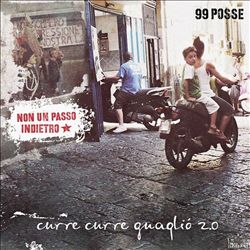baixar álbum 99 Posse - Curre Curre Guagliò 20 Non Un Passo Indietro