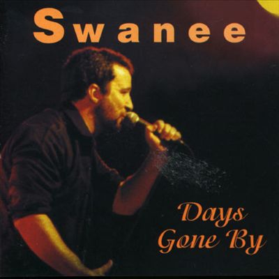 Days Gone By: The Best of Swanee