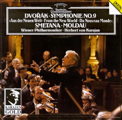 Dvorák: Symphonie No. 9; Smetana: Moldau