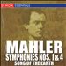 Mahler: Symphonies Nos. 1 & 4; Song of the Earth