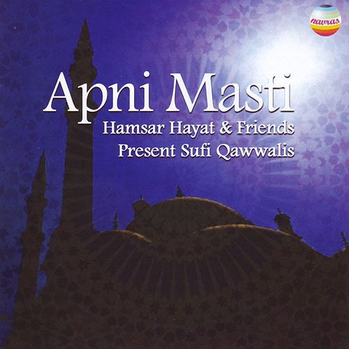 Apni Masti: Sufi Qawwalis