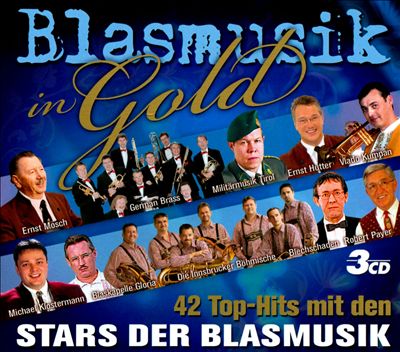 Blasmusic In Gold: 42 Top-Hits Mit den Stars der Blasmusik