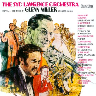 The Syd Lawrence Orchestra Plays... The Music Of Glenn Miller In Super Stereo