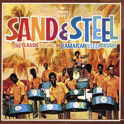 Sand and Steel: The Classic Sound of Jamaican Steel Bands