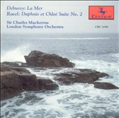 Debussy: La Mer; Ravel: Daphnis et Chloë Suite No. 2