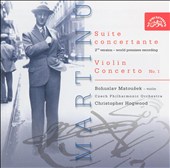 Martinu: Suite Concertante; Violin Concerto No. 1