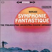 Berlioz: Symphonie Fantastique; Saint-Saens: Bacchanale; Dukas: L'Apprenti Sorcier