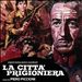 La Città Prigioniera [Original Motion Picture Soundtrack]