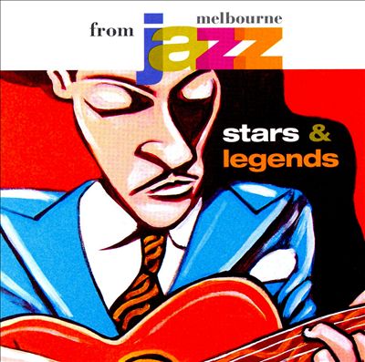 Stars & Legends from Melbourne Jazz