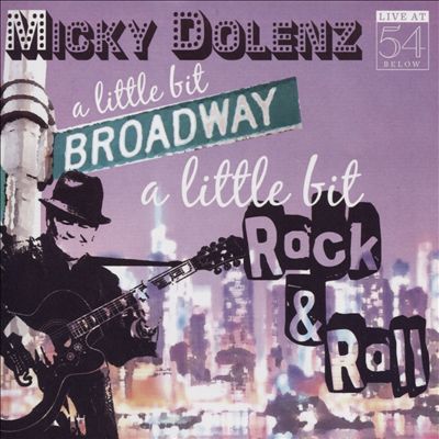 A Little Bit Broadway, A Little Bit Rock & Roll