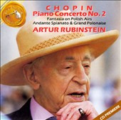 Chopin: Piano Concerto No. 2; Fantasia on Polish Airs; Andante Spianato & Grand Polonaise