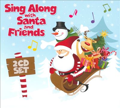 Sing Along With Santa and Friends