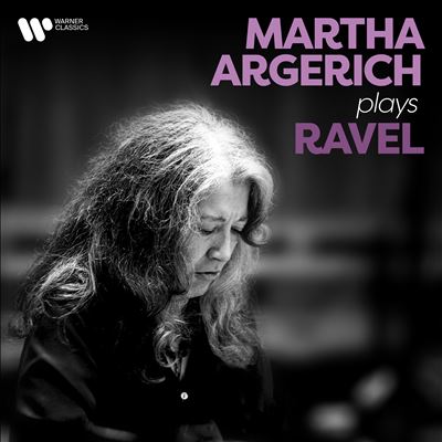 Martha Argerich plays Ravel [15 Tracks]