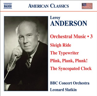 Leroy Anderson: Orchestral Music, Vol. 3