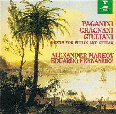 Paganini, Gragnani, Giuliani: Duets for Violin & Guitar