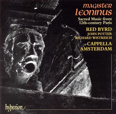 Magister Leoninus: Sacred Music from 12th Century Paris