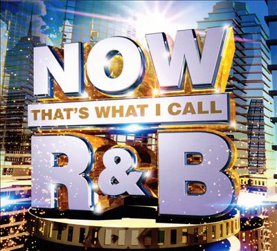 Now That's What I Call R&B [Sony] [2017]
