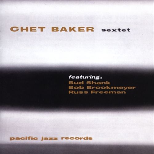 The Chet Baker Sextet