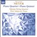 Krzysztof Meyer: Piano Quintet; Piano Quartet