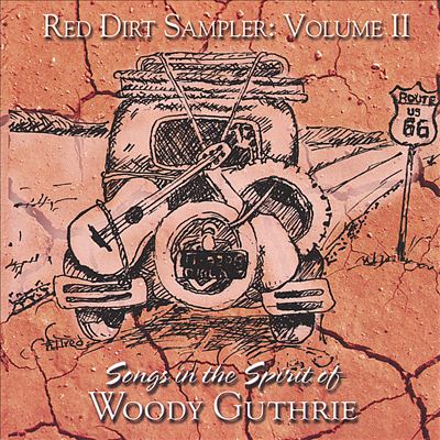 Red Dirt Sampler, Vol. 2: Songs in the Spirit of Woody Guthrie