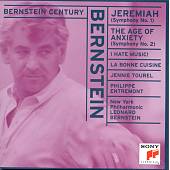 Bernstein: Jeremiah Symphony; The Age of Anxiety; I Hate Music!; La bonne Cuisine